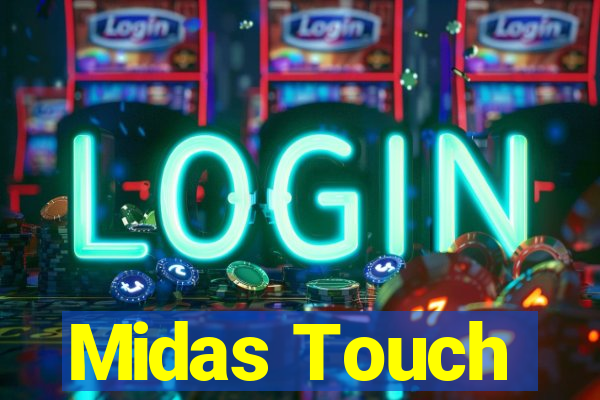 Midas Touch